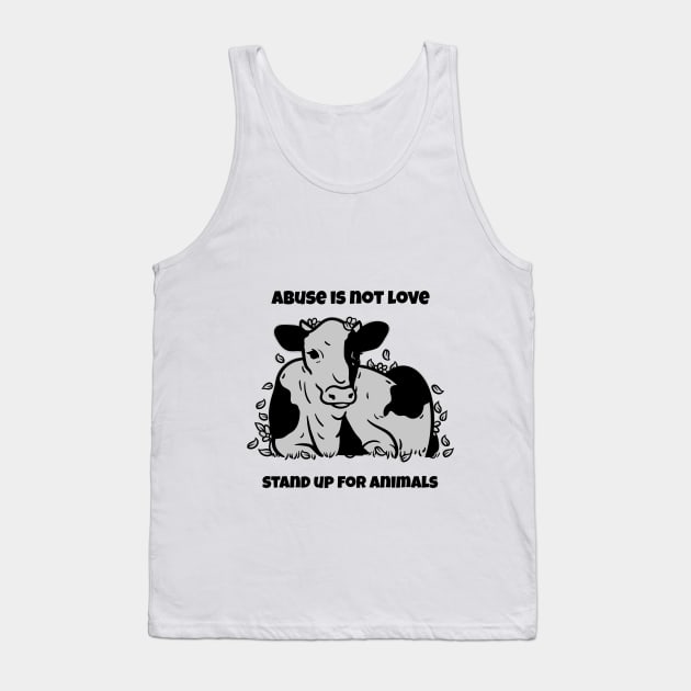 Abuse is Not Love- Stand up for Animals Animal Abuse Tank Top by Animal Justice